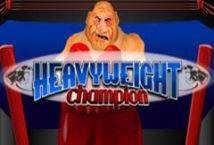 Heavyweight Champion Slot Review